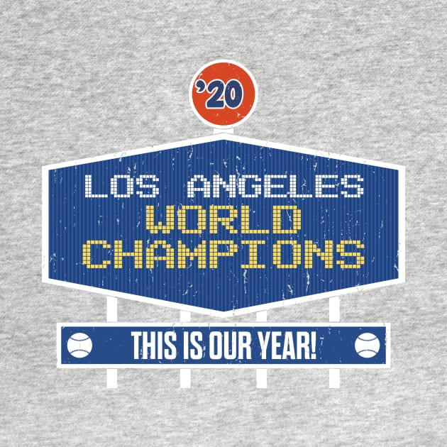 Los Angeles Baseball World Champions Scoreboard by Double-Double Designs